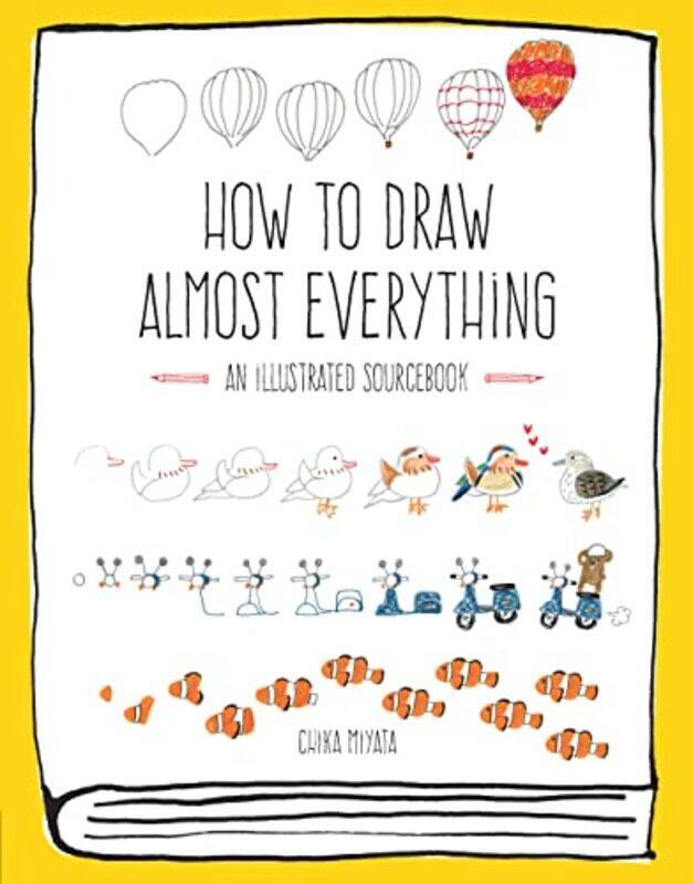 How to Draw Almost Everything: An Illustrated Sourcebook , Paperback by Miyata, Chika
How to Draw Almost Everything: An Illustrated Sourcebook , Paperback by Miyata, Chika