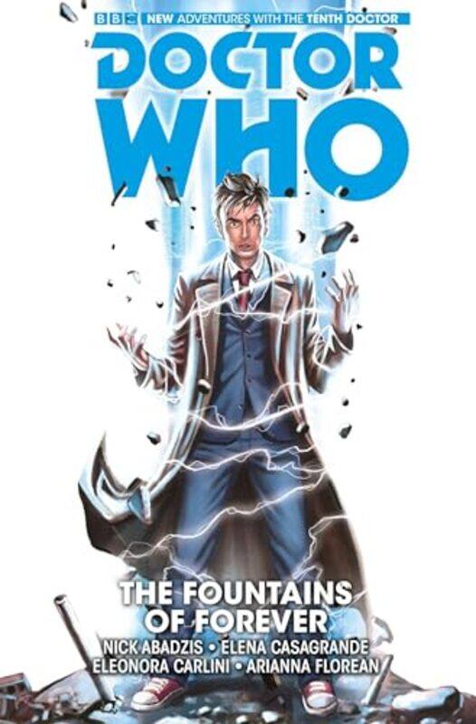 Doctor Who The Tenth Doctor Vol 3 The Fountains Of Forever by Nick AbadzisElena CasagrandeArianna Florean-Paperback
Doctor Who The Tenth Doctor Vol 3 The Fountains Of Forever by Nick AbadzisElena CasagrandeArianna Florean-Paperback