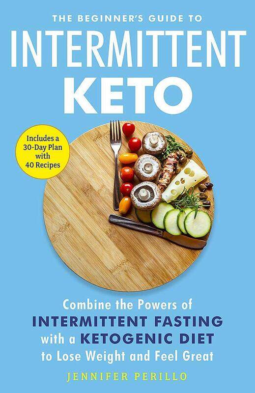 The Beginner's Guide to Intermittent Keto: Combine the Powers of Intermittent Fasting with a Ketogen, Paperback Book, By: Jennifer Perillo
The Beginner's Guide to Intermittent Keto: Combine the Powers of Intermittent Fasting with a Ketogen, Paperback Book, By: Jennifer Perillo