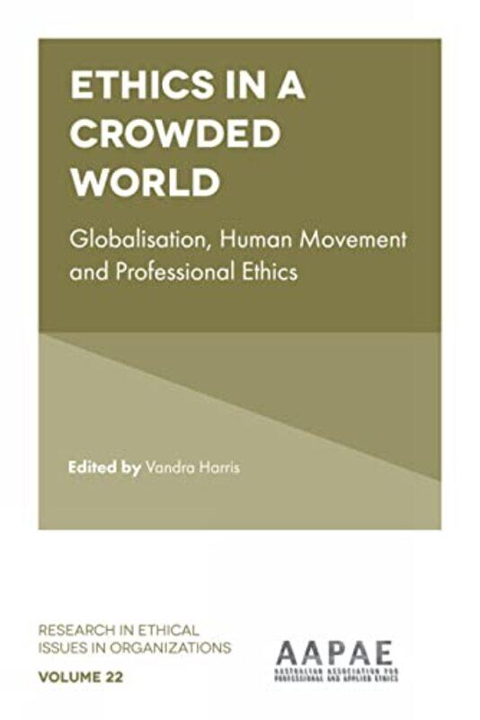 Ethics in a Crowded World by Vandra RMIT University, Australia Harris-Hardcover
Ethics in a Crowded World by Vandra RMIT University, Australia Harris-Hardcover