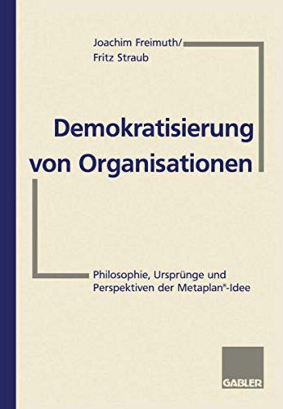 Demokratisierung von Organisationen by Joachim FreimuthFritz Straub-Paperback
Demokratisierung von Organisationen by Joachim FreimuthFritz Straub-Paperback