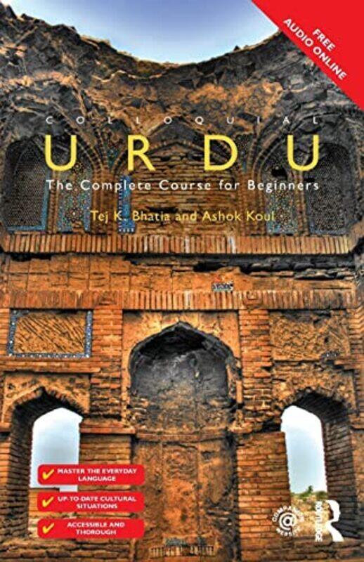Colloquial Urdu The Complete Course For Beginners by Bhatia, Tej K (Syracuse University, USA) - Koul, Ashok Paperback
Colloquial Urdu The Complete Course For Beginners by Bhatia, Tej K (Syracuse University, USA) - Koul, Ashok Paperback