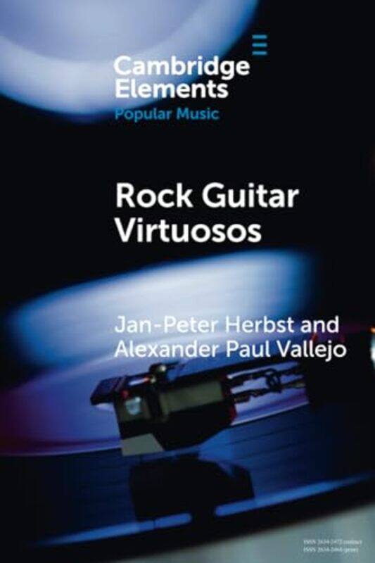 Rock Guitar Virtuosos by Jan-Peter University of Huddersfield HerbstAlexander Paul Vallejo-Paperback
Rock Guitar Virtuosos by Jan-Peter University of Huddersfield HerbstAlexander Paul Vallejo-Paperback