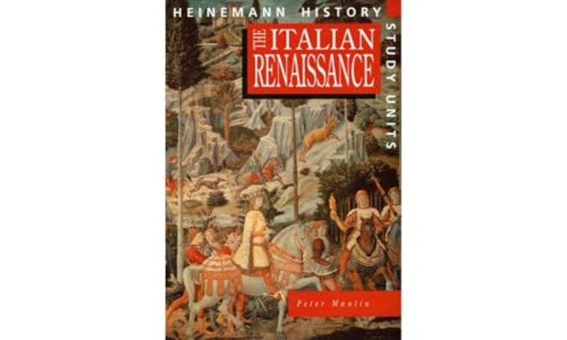 Heinemann History Study Units Student Book The Italian Renaissance by Peter Mantin-Paperback
Heinemann History Study Units Student Book The Italian Renaissance by Peter Mantin-Paperback