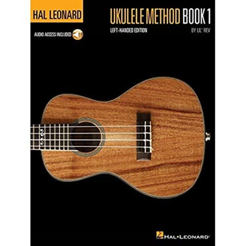 Hal Leonard Ukulele Method Book 1 LeftHanded Ed.: LeftHanded Edition Paperback by Lil' Rev
Hal Leonard Ukulele Method Book 1 LeftHanded Ed.: LeftHanded Edition Paperback by Lil' Rev