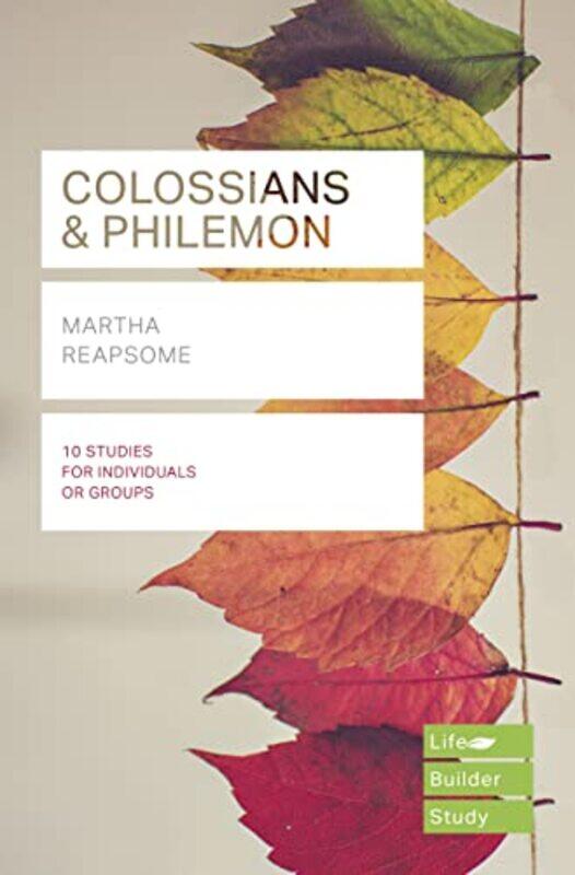 Colossians and Philemon Lifebuilder Study Guides by Martha Author Reapsome-Paperback
Colossians and Philemon Lifebuilder Study Guides by Martha Author Reapsome-Paperback