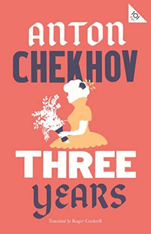 Three Years New Translation by Anton ChekhovRoger CockrellRoger Cockrell-Paperback
Three Years New Translation by Anton ChekhovRoger CockrellRoger Cockrell-Paperback