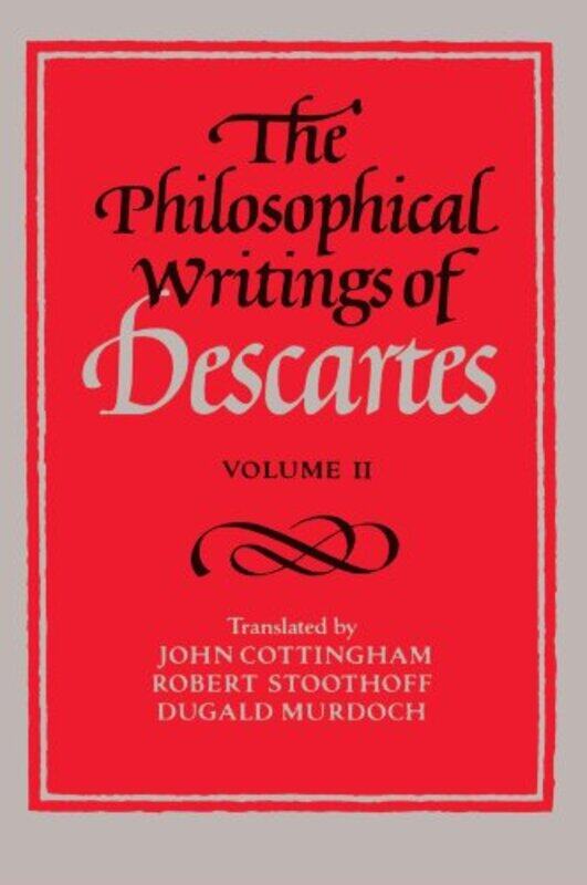 The Philosophical Writings Of Descartes Volume 2 by Rene DescartesJohn (University of Reading) CottinghamRobert StoothoffDugald Murdoch-Paperback
The Philosophical Writings Of Descartes Volume 2 by Rene DescartesJohn (University of Reading) CottinghamRobert StoothoffDugald Murdoch-Paperback