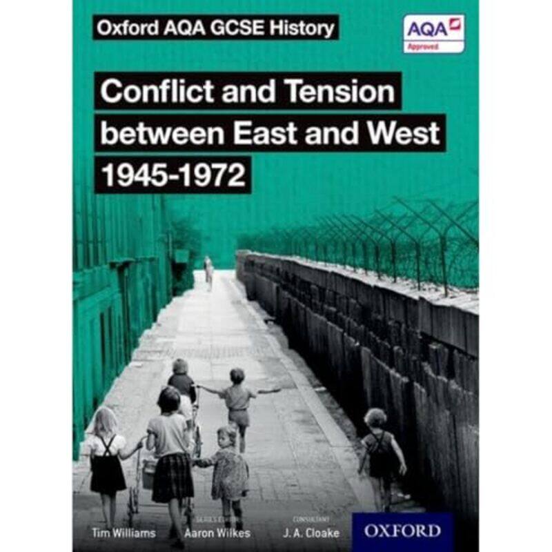 Oxford AQA GCSE History Conflict and Tension between East and West 19451972 Student Book by Tim WilliamsAaron Wilkes-Paperback
Oxford AQA GCSE History Conflict and Tension between East and West 19451972 Student Book by Tim WilliamsAaron Wilkes-Paperback