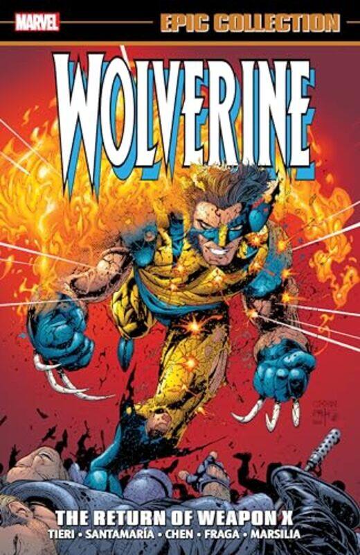 Wolverine Epic Collection The Return Of Weapon X by Tieri, Frank - Chen, Sean - Texeira, Mark-Paperback
Wolverine Epic Collection The Return Of Weapon X by Tieri, Frank - Chen, Sean - Texeira, Mark-Paperback