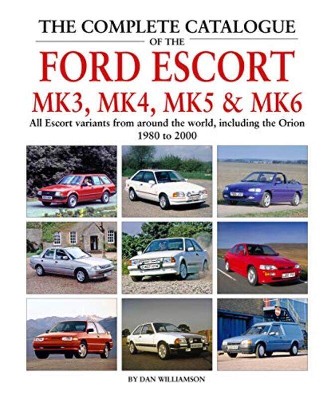 The Complete Catalogue of the Ford Escort Mk 3 Mk 4 Mk 5 & Mk 6 by Ferran Adria-Hardcover
The Complete Catalogue of the Ford Escort Mk 3 Mk 4 Mk 5 & Mk 6 by Ferran Adria-Hardcover