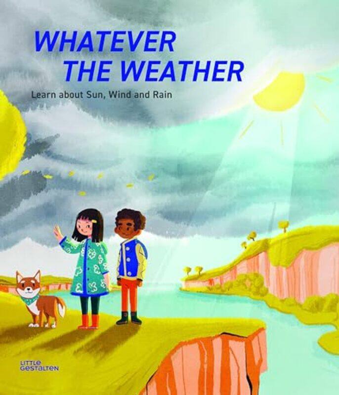 Whatever the Weather by Steve ParkerJen MetcalfLittle GestaltenCaroline Attia-Hardcover
Whatever the Weather by Steve ParkerJen MetcalfLittle GestaltenCaroline Attia-Hardcover