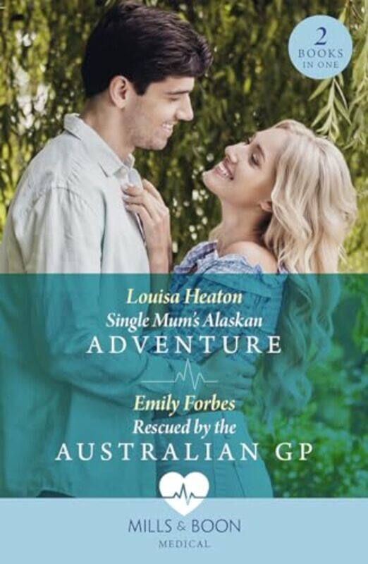 Single Mums Alaskan Adventure Rescued By The Australian Gp by Louisa HeatonEmily Forbes-Paperback
Single Mums Alaskan Adventure Rescued By The Australian Gp by Louisa HeatonEmily Forbes-Paperback