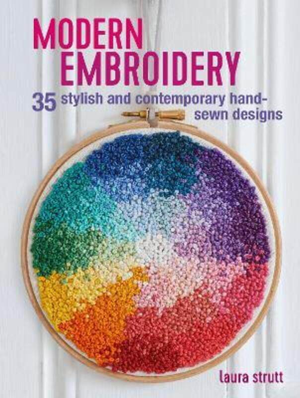 Modern Embroidery: 35 Stylish and Contemporary Hand-Sewn Designs.paperback,By :Strutt Laura
Modern Embroidery: 35 Stylish and Contemporary Hand-Sewn Designs.paperback,By :Strutt Laura