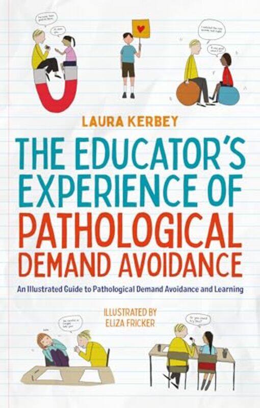 The Educators Experience of Pathological Demand Avoidance by Patrick Gray-Paperback
The Educators Experience of Pathological Demand Avoidance by Patrick Gray-Paperback