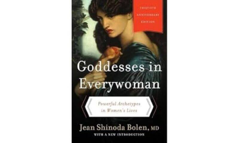 Goddesses In Everywoman Thirtieth Anniversary Edition by Jean Shinoda, MD Bolen-Paperback
Goddesses In Everywoman Thirtieth Anniversary Edition by Jean Shinoda, MD Bolen-Paperback