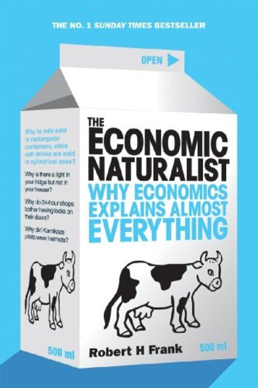 The Economic Naturalist Why Economics Explains Almost Everything by Robert H. Frank - Paperback
The Economic Naturalist Why Economics Explains Almost Everything by Robert H. Frank - Paperback