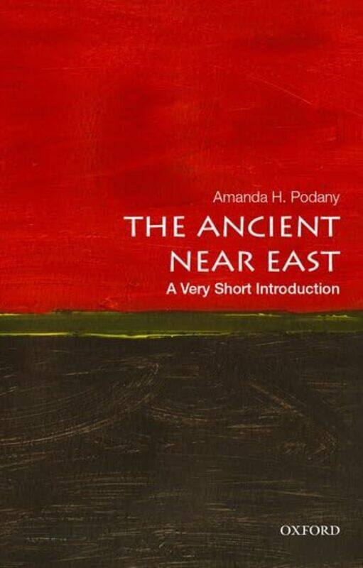 The Ancient Near East A Very Short Introduction By Amanda H. Professor...Paperback
The Ancient Near East A Very Short Introduction By Amanda H. Professor...Paperback