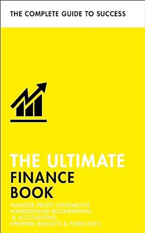 The Ultimate Finance Book: Master Profit Statements, Understand Bookkeeping & Accounting, Prepare,Paperback,by:Roger Mason
The Ultimate Finance Book: Master Profit Statements, Understand Bookkeeping & Accounting, Prepare,Paperback,by:Roger Mason