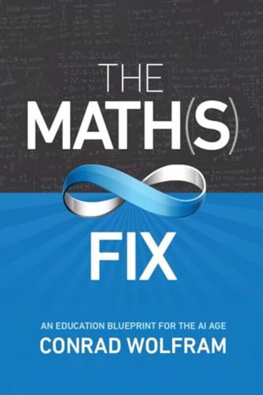 Maths Fix The An Education Blueprint of the AI Age by David Patrikarakos-Paperback
Maths Fix The An Education Blueprint of the AI Age by David Patrikarakos-Paperback