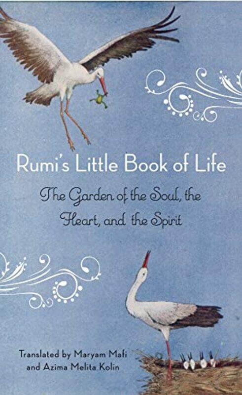 Rumis Little Book of Life: The Garden of the Soul, the Heart, and the Spirit , Paperback by Rumi
Rumis Little Book of Life: The Garden of the Soul, the Heart, and the Spirit , Paperback by Rumi