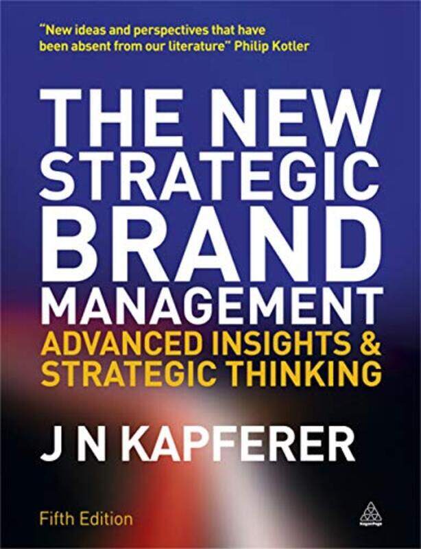 The New Strategic Brand Management by Jean-Noel Kapferer-Paperback
The New Strategic Brand Management by Jean-Noel Kapferer-Paperback