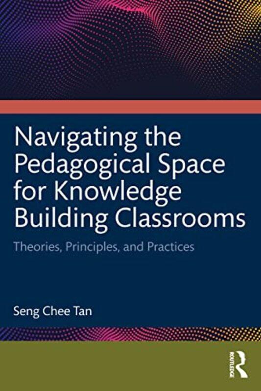 Navigating the Pedagogical Space for Knowledge Building Classrooms by Ivan G Avramidi-Paperback
Navigating the Pedagogical Space for Knowledge Building Classrooms by Ivan G Avramidi-Paperback