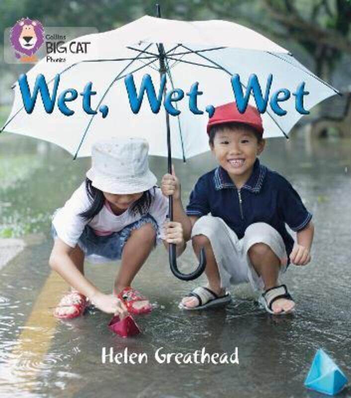 WET, WET, WET: Band 02B/Red B (Collins Big Cat Phonics).paperback,By :Greathead, Helen - Collins Big Cat
WET, WET, WET: Band 02B/Red B (Collins Big Cat Phonics).paperback,By :Greathead, Helen - Collins Big Cat