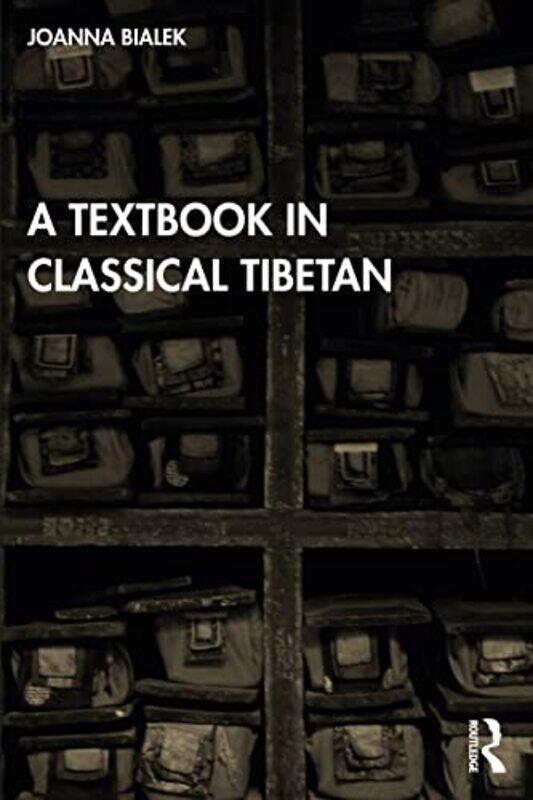 A Textbook in Classical Tibetan by Sefika Sule Hacettepe Univ Turkey ErcetinNihan Ankara Haci Bayram Veli Univ Turkey PotasSuay Nilhan Ankara Haci Ba
A Textbook in Classical Tibetan by Sefika Sule Hacettepe Univ Turkey ErcetinNihan Ankara Haci Bayram Veli Univ Turkey PotasSuay Nilhan Ankara Haci Ba