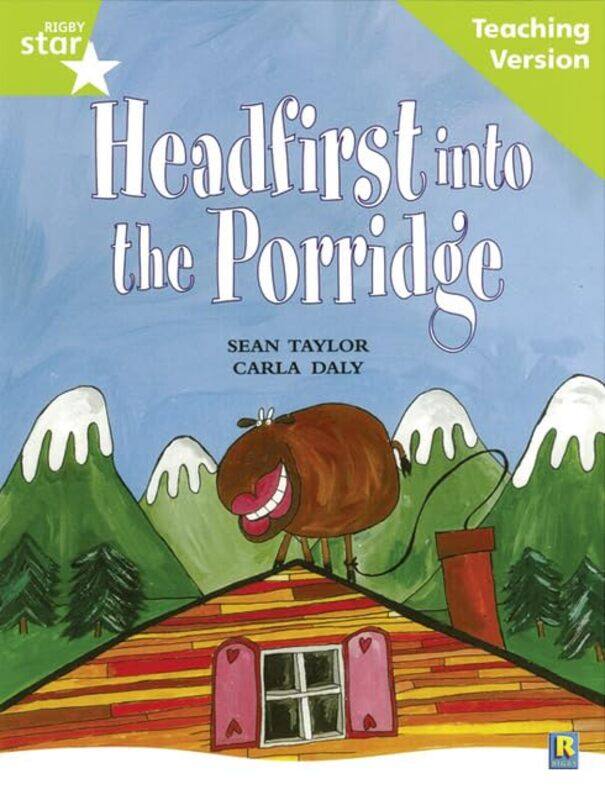 Rigby Star Guided Lime Level Headfirst into the Porridge Teaching Version by Kevin Poncelet-Paperback
Rigby Star Guided Lime Level Headfirst into the Porridge Teaching Version by Kevin Poncelet-Paperback