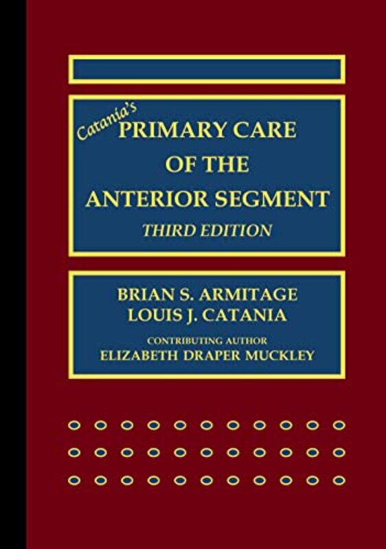 Catanias Primary Care of the Anterior Segment by Robert A G Lens Inc MonksNell Lens Inc Minow-Paperback
Catanias Primary Care of the Anterior Segment by Robert A G Lens Inc MonksNell Lens Inc Minow-Paperback