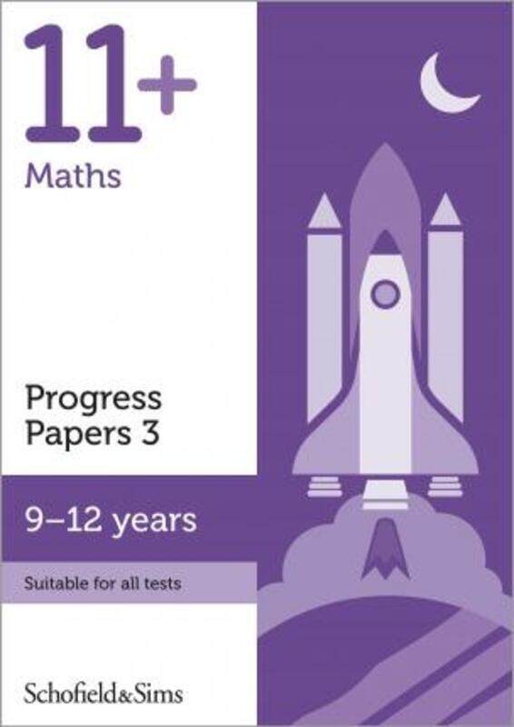 11+ Maths Progress Papers Book 3: KS2, Ages 9-12.paperback,By :Schofield & Sims, Rebecca - Brant - Berry
11+ Maths Progress Papers Book 3: KS2, Ages 9-12.paperback,By :Schofield & Sims, Rebecca - Brant - Berry