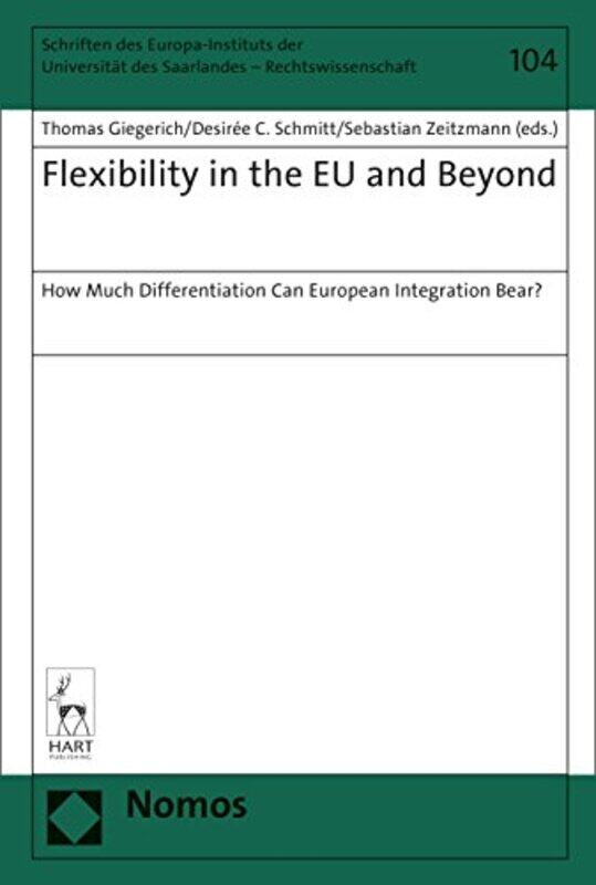 Flexibility in the EU and Beyond by Thomas GiegerichDesiree C SchmittSebastian Zeitzmann-Hardcover
Flexibility in the EU and Beyond by Thomas GiegerichDesiree C SchmittSebastian Zeitzmann-Hardcover