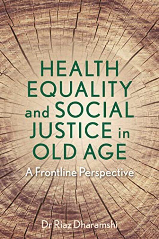 Health Equality and Social Justice in Old Age by Jane AustenAnn Kronheimer-Paperback
Health Equality and Social Justice in Old Age by Jane AustenAnn Kronheimer-Paperback