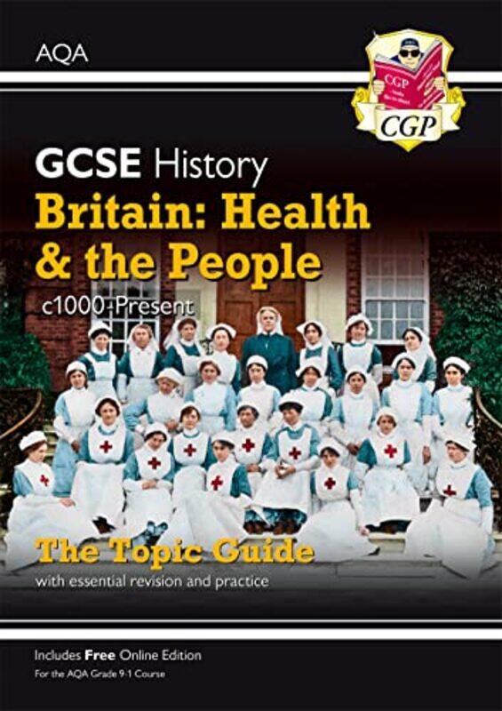 GCSE History AQA Topic Guide - Britain: Health and the People: c1000-Present Day , Paperback by CGP Books - CGP Books
GCSE History AQA Topic Guide - Britain: Health and the People: c1000-Present Day , Paperback by CGP Books - CGP Books