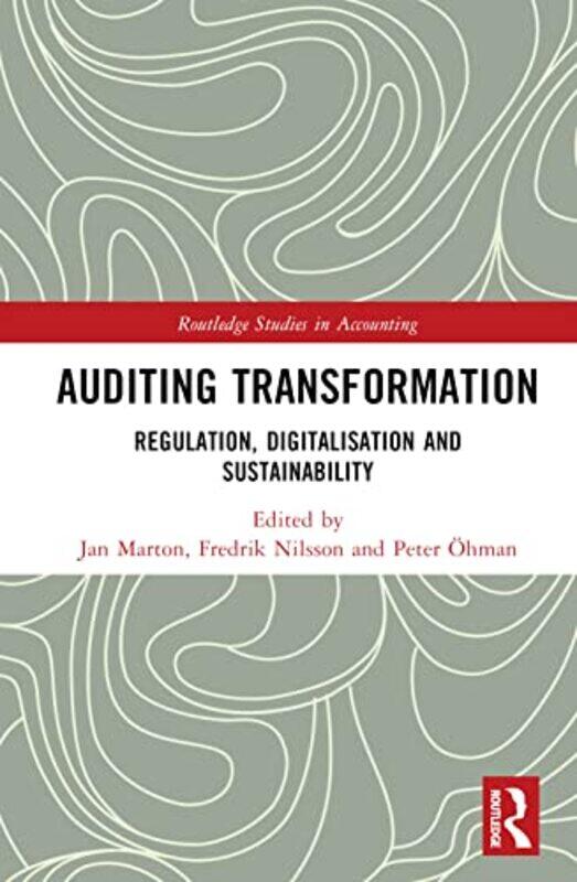 Auditing Transformation by Jan MartonFredrik Chalmers University of Technology, Sweden NilssonPeter Ohman-Hardcover
Auditing Transformation by Jan MartonFredrik Chalmers University of Technology, Sweden NilssonPeter Ohman-Hardcover