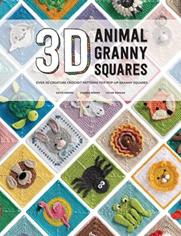 3D Animal Granny Squares: Over 30 creature crochet patterns for pop-up granny squares,Paperback,by:Semaan, Celine - Moore, Sharna - Moore, Caitie
3D Animal Granny Squares: Over 30 creature crochet patterns for pop-up granny squares,Paperback,by:Semaan, Celine - Moore, Sharna - Moore, Caitie