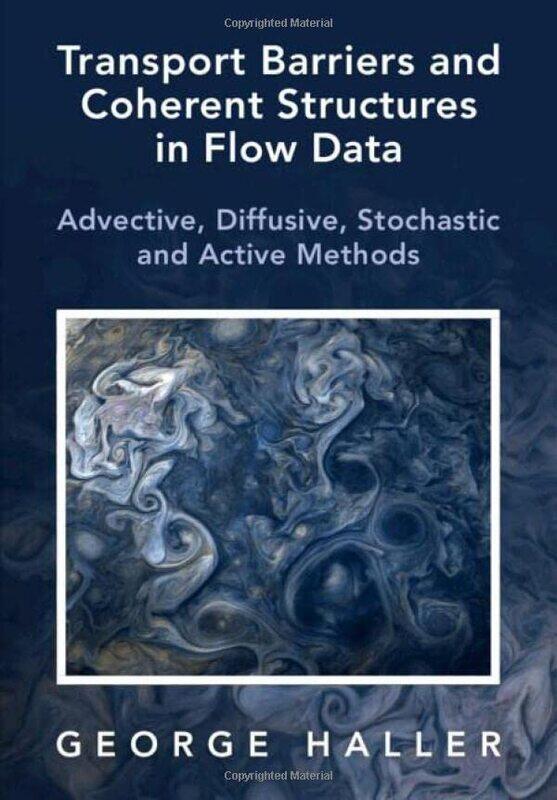 Transport Barriers and Coherent Structures in Flow Data by Frank Paul-Hardcover
Transport Barriers and Coherent Structures in Flow Data by Frank Paul-Hardcover