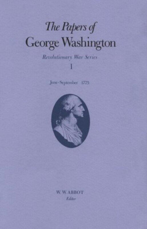 The Papers of George Washington v1 Revolutionary War SeriesJuneSept1775 by Alex Calvin-Hardcover
The Papers of George Washington v1 Revolutionary War SeriesJuneSept1775 by Alex Calvin-Hardcover