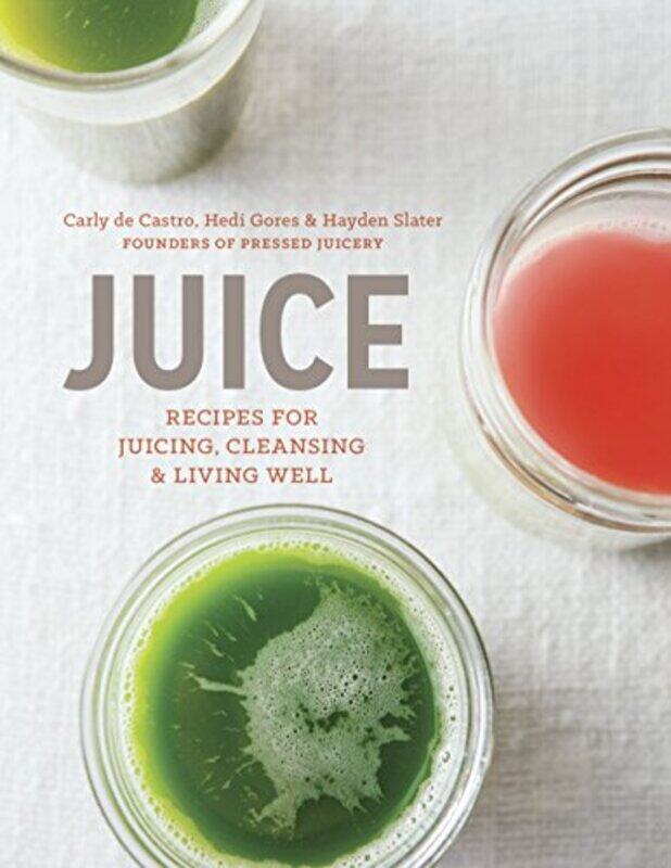 Juice: Recipes for Juicing, Cleansing, and Living Well,Hardcover by Carly de Castro
Juice: Recipes for Juicing, Cleansing, and Living Well,Hardcover by Carly de Castro