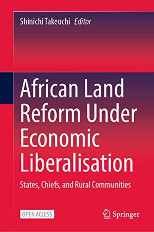 African Land Reform Under Economic Liberalisation by Shinichi Takeuchi-Hardcover
African Land Reform Under Economic Liberalisation by Shinichi Takeuchi-Hardcover