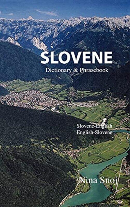 Slovene-English / English-Slovene Dictionary & Phrasebook,Paperback,by:Snoj, Nina
Slovene-English / English-Slovene Dictionary & Phrasebook,Paperback,by:Snoj, Nina