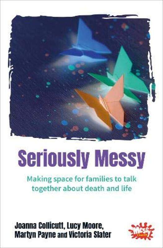 Seriously Messy by Joanna CollicuttLucy MooreMartyn PayneVictoria Slater-Paperback
Seriously Messy by Joanna CollicuttLucy MooreMartyn PayneVictoria Slater-Paperback