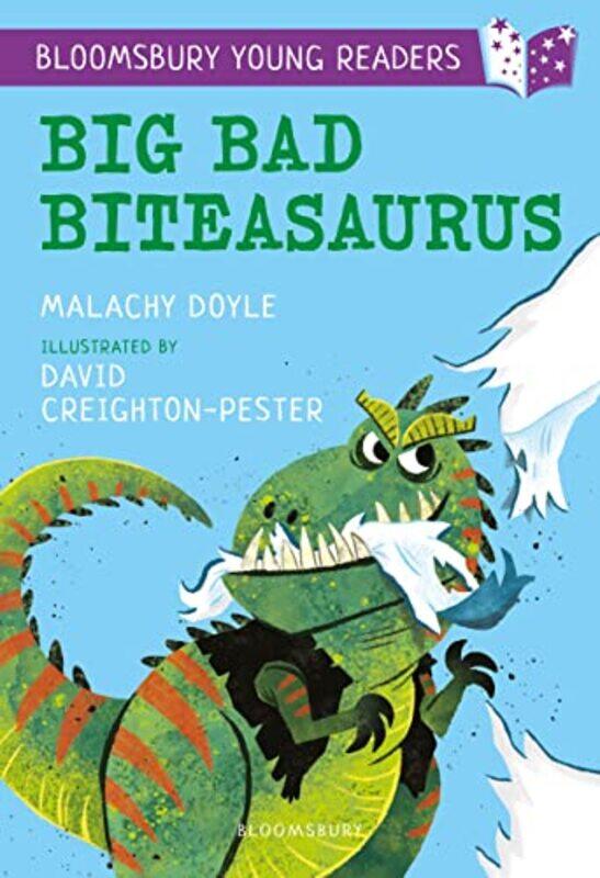 Big Bad Biteasaurus A Bloomsbury Young Reader by Mr Malachy DoyleDavid Creighton-Pester-Paperback
Big Bad Biteasaurus A Bloomsbury Young Reader by Mr Malachy DoyleDavid Creighton-Pester-Paperback