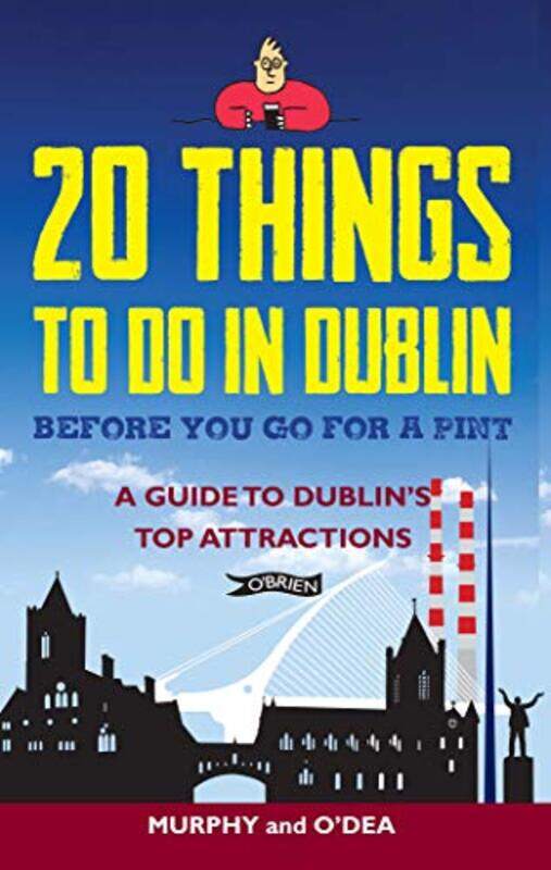20 Things To Do In Dublin Before You Go For A Pint by Colin MurphyDonal O'Dea-Paperback
20 Things To Do In Dublin Before You Go For A Pint by Colin MurphyDonal O'Dea-Paperback