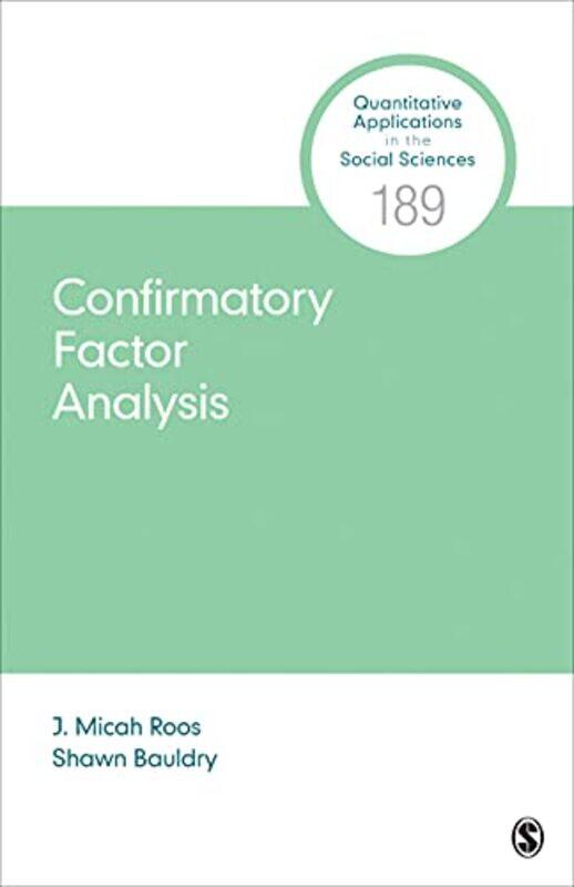 Confirmatory Factor Analysis by J Micah Virginia Polytechnic Institute and State University, USA RoosShawn Purdue University Bauldry-Paperback
Confirmatory Factor Analysis by J Micah Virginia Polytechnic Institute and State University, USA RoosShawn Purdue University Bauldry-Paperback