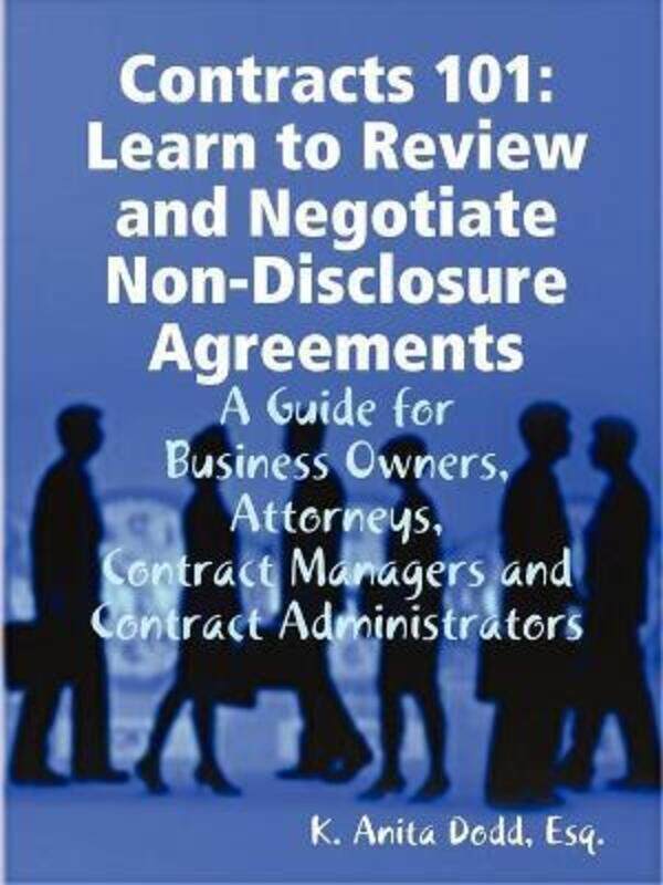 Contracts 101: Learn to Review and Negotiate Non-Disclosure Agreements.paperback,By :Dodd, Esq., K. Anita
Contracts 101: Learn to Review and Negotiate Non-Disclosure Agreements.paperback,By :Dodd, Esq., K. Anita