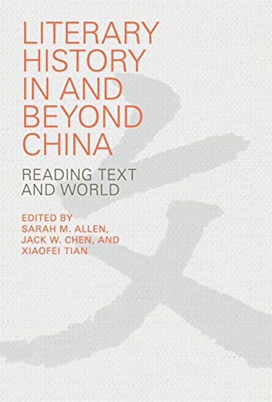 Literary History In And Beyond China by Sarah M AllenJack W ChenXiaofei Tian-Hardcover
Literary History In And Beyond China by Sarah M AllenJack W ChenXiaofei Tian-Hardcover