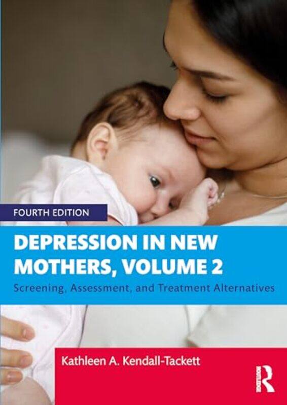 Depression in New Mothers Volume 2 by Kathleen A Texas Tech University, USA Kendall-Tackett-Paperback
Depression in New Mothers Volume 2 by Kathleen A Texas Tech University, USA Kendall-Tackett-Paperback