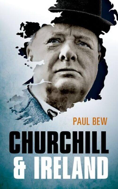 Churchill and Ireland by Paul Professor of Irish Politics, Queens University Belfast Bew-Paperback
Churchill and Ireland by Paul Professor of Irish Politics, Queens University Belfast Bew-Paperback